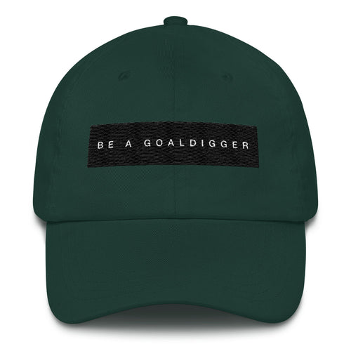 Be A Goaldigger Dad Hat