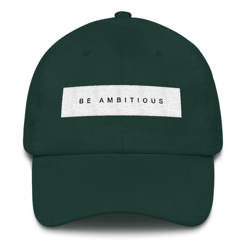 Be Ambitious Dad Hat